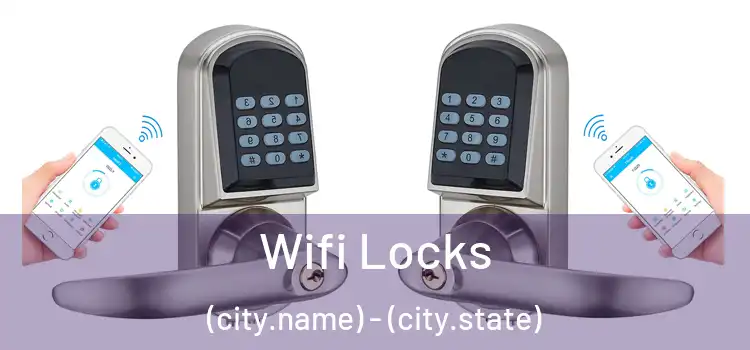  Wifi Locks (city.name) - (city.state)